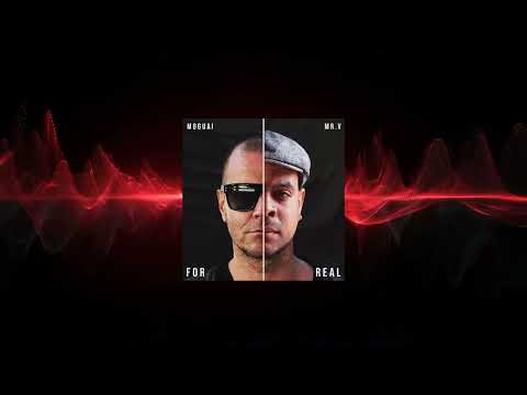 MOGUAI x Mr V - For Real