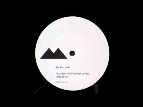 Me Succeeds - Actress