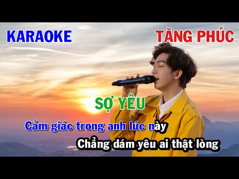 SỢ YÊU - TĂNG PHÚC | KARAOKE NHẠC TRẺ | BEAT TONE NAM COVER