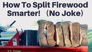 How To Split Firewood Smarter... A Better Idea For The Hydraulic Splitter