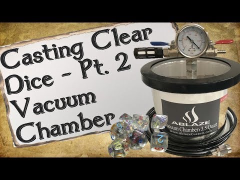Casting Clear Dice Pt. 2 | Vacuum Chamber