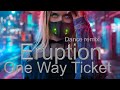 Eruption - One Way Ticket  ( Dance _ remix ) - 2022