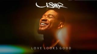 Usher - Love Looks Good (New Song 2017)