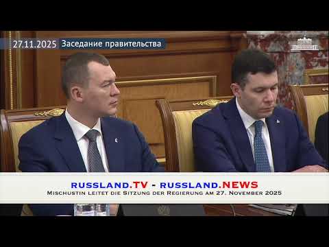 Mischustin leitet die Sitzung der Regierung am 27  November 2025