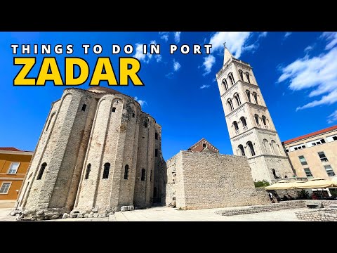 Zadar Cruise Port Guide - TOP Things To Do In Zadar
