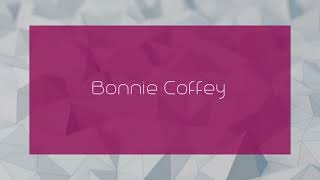 Bonnie Coffey - appearance