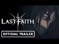 The Last Faith - Official Release Date Trailer