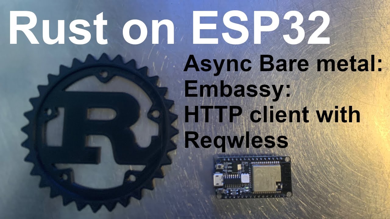 Async Rust on ESP32 + Embassy: HTTP Client using Reqwless