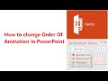 How To Change Animation Order In Powerpoint 2016