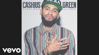 Cashius Green - Right Now (audio) ft. Pheo