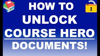 HOW TO: Unlock Course Hero Document RIGHT NOW!