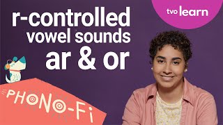 Lesson 12: R-controlled vowel sounds 'ar' and 'or' | Phono-Fi | TVO Learn