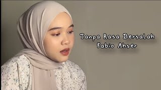 Download lagu Tanpa Rasa Bersalah - Fabio Ahser || Cover Nadya Mahdi (Viral di Tiktok) mp3 Download lagu Tanpa Rasa Bersalah - Fabio Ahser || Cover Nadya Mahdi (Viral di Tiktok) mp3