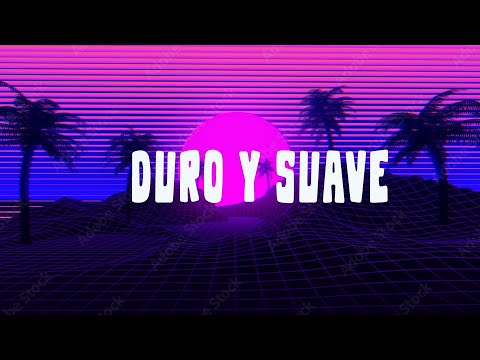Leslie Grace, Noriel - Duro y Suave (LETRA)