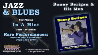 Bunny Berigan & His Men - In A Mist
