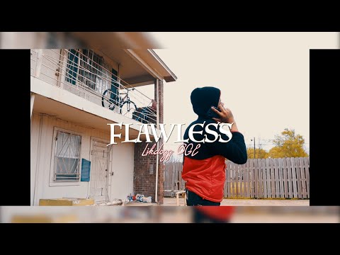 Likdogg OGE - FLAWLESS (Official Music Video)