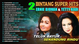 Download lagu 2 BINTANG SUPER HITS ERNIE DJOHAN & TETTY KADI mp3