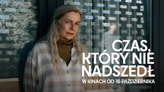 Czas, który nie nadszedł - Zwiastun