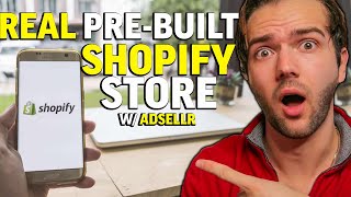 How to Properly Buy a REAL Pre-Built Shopify Dropshipping Store w/ Adsellr