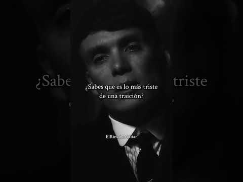 Esto es lo más TRISTE de una TRADICIÓN...💔 #tomasshelby #traicion #frases #lecciones #fuerza #lucha