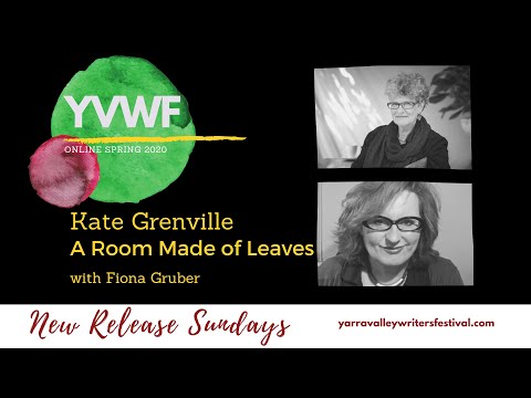 YVWF New Release Sundays | Kate Grenville - A Room Made of Leaves with Fiona Gruber