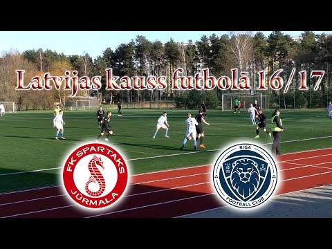 FK Spartaks Jūrmala - Riga FC 2.puslaiks 1/2 Latvijas kauss16/17 03.05.2017