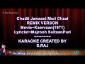 Chadti Jawaani Meri Chaal Remix Karaoke With Hindi English Lyrics Present By S Raj Singer