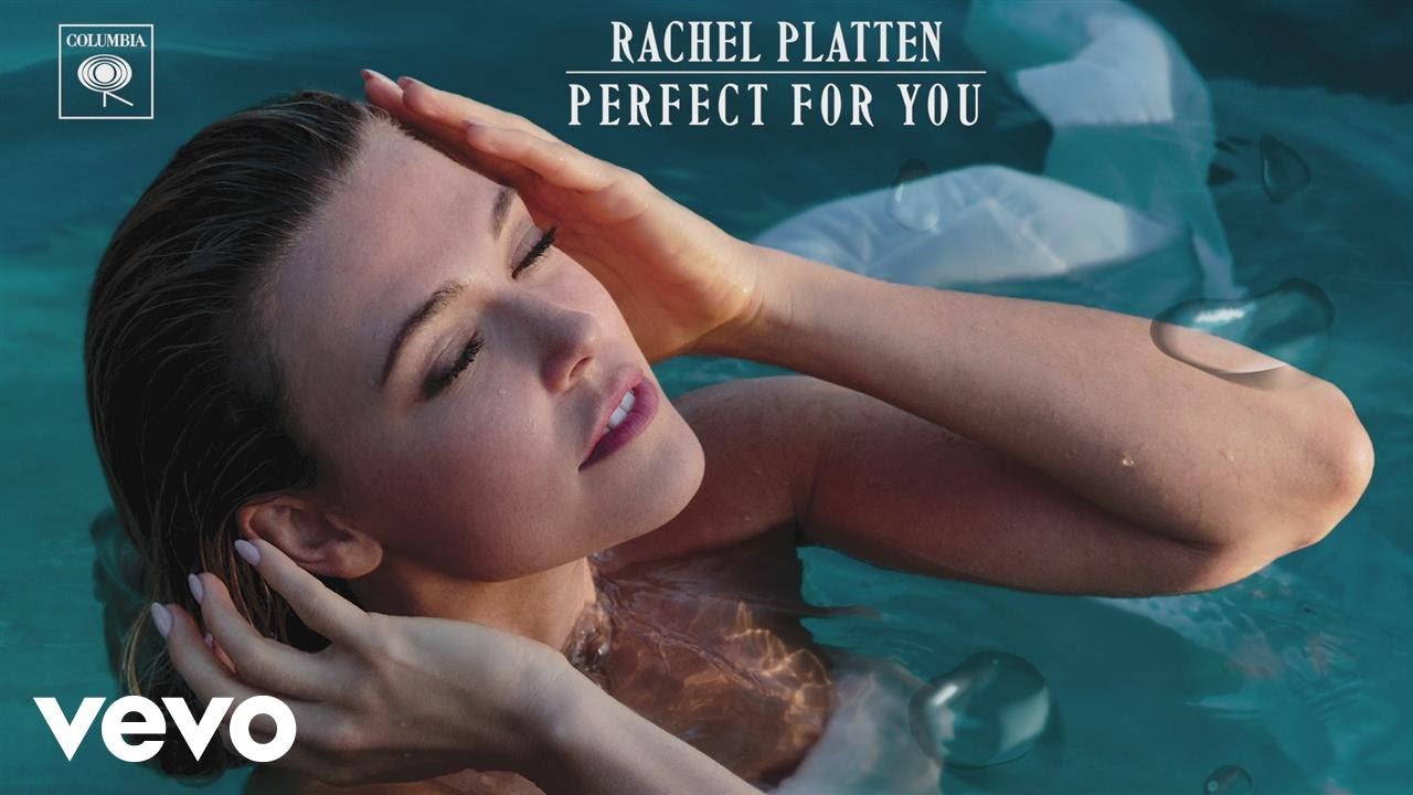 Rachel Platten - Perfect For You 