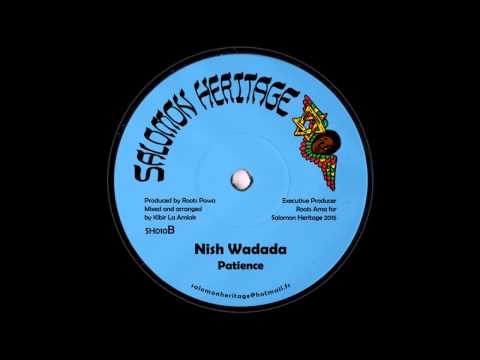 Nish Wadada - Patience