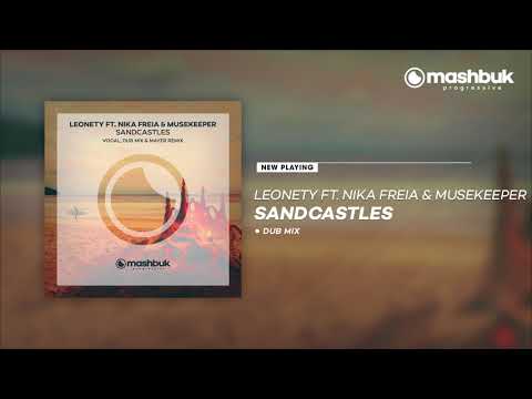 Leonety Feat. Nika Freia & Musekeeper - Sandcastles (Dub Mix) OUT NOW