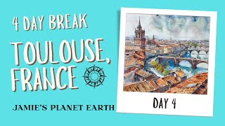 Holiday to Toulouse in France - Day 4 of 4 - itinerary for a 4-day break for you to explore