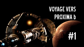 Un Pont Vers Les Étoiles | Voyage vers Proxima b #1