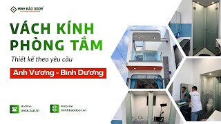 Thiết kế vách kính theo yêu cầu siêu độc lạ Bình Dương | Anh Vương
