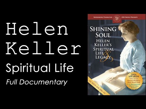Shining Soul: Helen Keller’s Spiritual Life & Legacy | Full Documentary