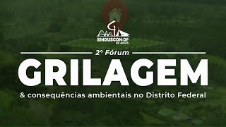 2º Fórum Grilagem e Consequências Ambientais no Distrito Federal
