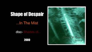 ...in the Mist (Shape of Despair) Shades of...