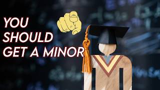 You Should Get a University Minor
