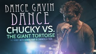 Dance Gavin Dance - "Chucky vs. The Giant Tortoise" LIVE! Robot With Human Hair vs. Chonzilla Tour