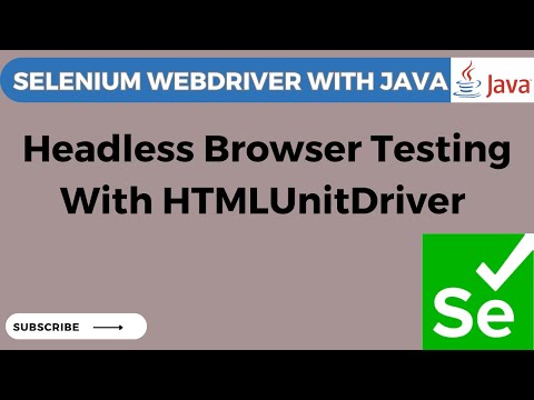 Selenium Webdriver Tutorial 35 What Is Htmlunitdriverheadless Browser Testing Using Htmlunitdriver