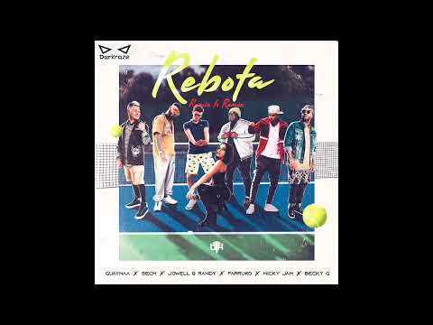 Rebota (Full Remix) - Guaynaa, Sech, Jowell y Randy, Farruko, Nicky Jam, Becky G