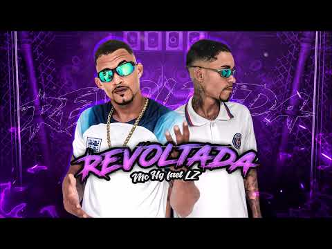 MC HG FEAT LZ  - REVOLTADA 2023