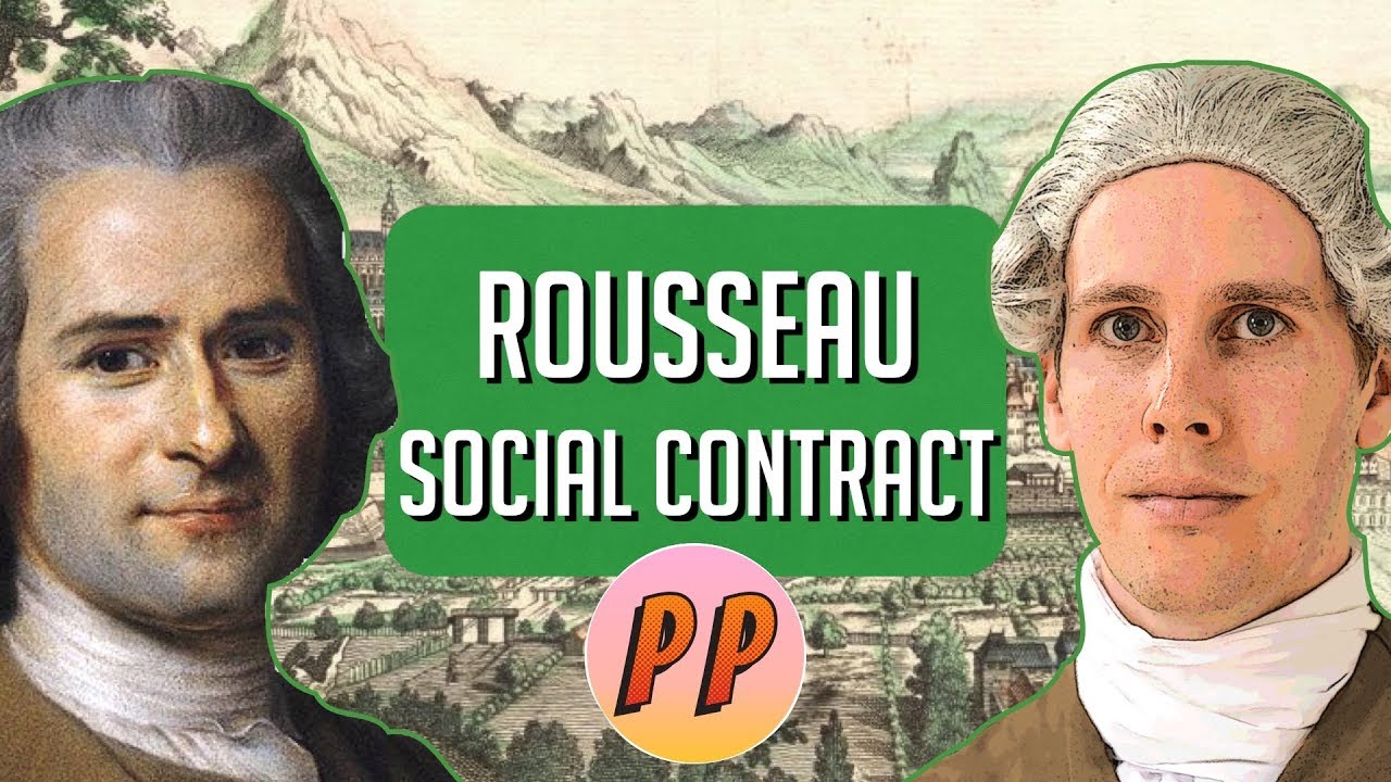 Jean-Jacques Rousseau - The Social Contract | Political Philosophy