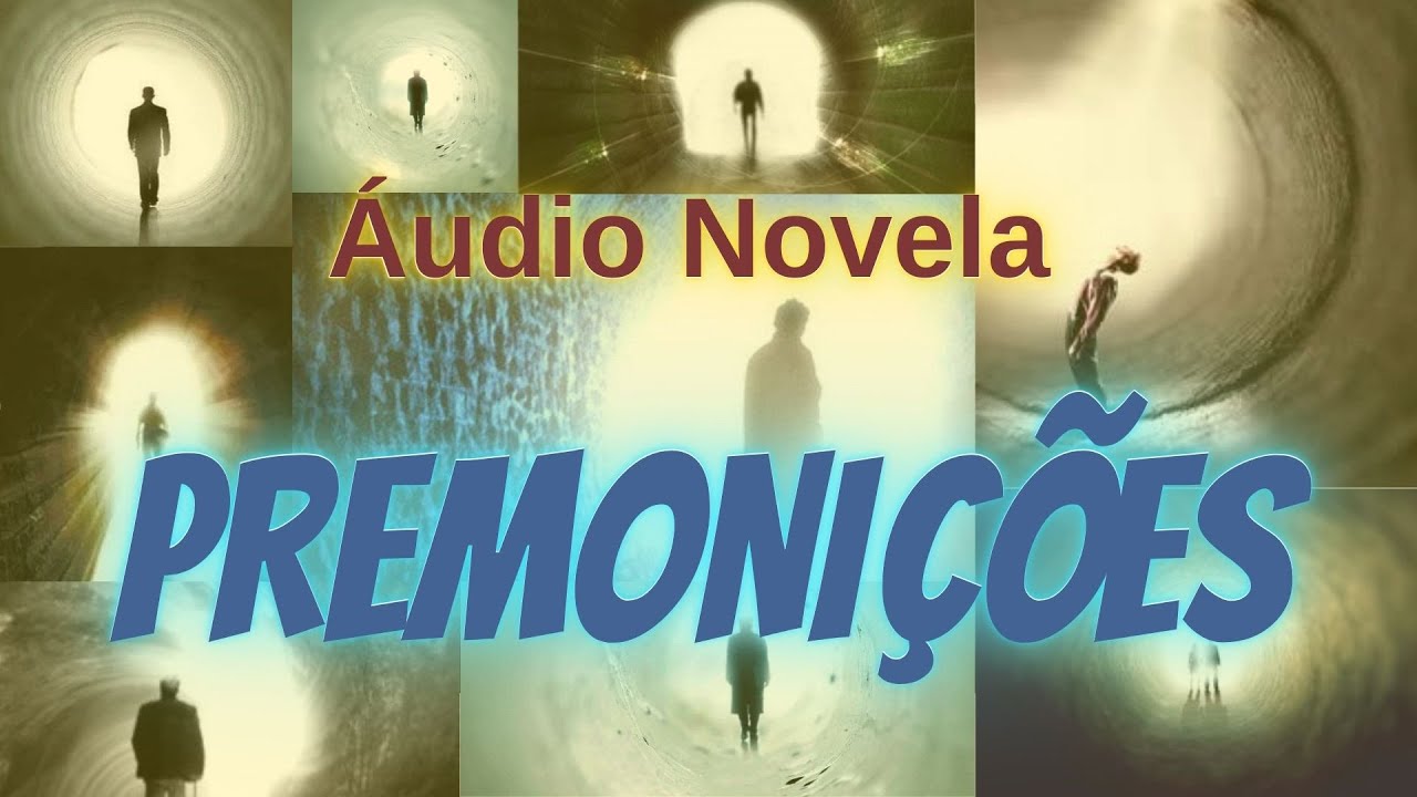 PREMONIÇÕES Áudio Novela