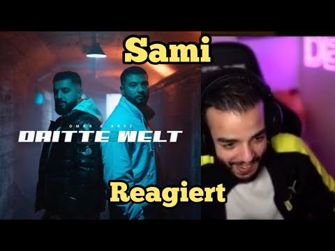 Sami reagiert auf Omar, ak33- dritte Welt