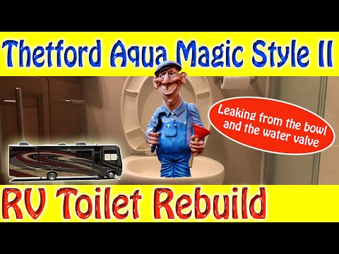 RV Toilet Rebuild - Waste Ball and Water Valve Assemblies -Thetford Aqua Magic Style II