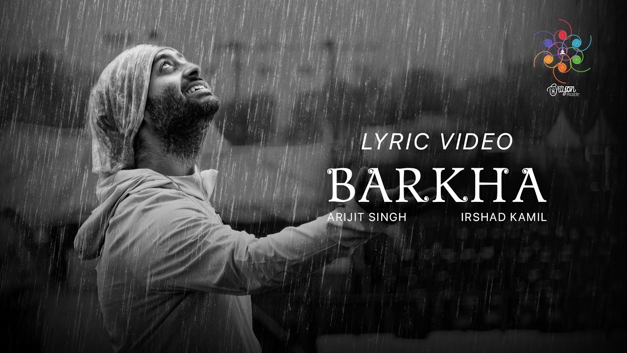 Barkha Lyrics | Arijit Singh