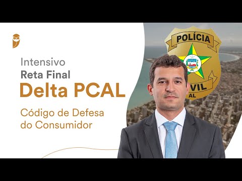 Intensivo de Reta Final - Delta PC AL: Código de Defesa do Consumidor