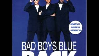 Bad Boys Blue - Back - Don&#39;t Break The Heart
