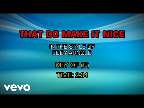 That Do Make It Nice - Eddy Arnold