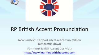 Speak As Clear As A BBC Broadcaster - Practice your British Accent with this News Article
